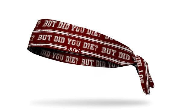 Junk Headband Flex Tie - But Did You Die? product image 1, provided for visual reference and product detail review